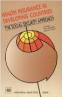 Health Insurance in Developing Countries: The Social Security Approach 9221064751 Book Cover