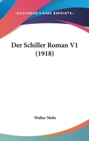 Der Schiller Roman V1 (1918) 1160443556 Book Cover