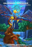 Gajendra Moksham: An English Rendition (The Divya Sloka Series) 0359224938 Book Cover