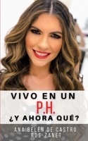 Vivo en un P.H. ¿Y ahora qué? (Guía práctica para comprar bienes inmuebles) (Spanish Edition) B08DPV6FRM Book Cover