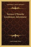 Terence O'Rourke: Gentleman Adventurer 1976589207 Book Cover