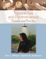 Natural Spa and Hydrotherapy: Theory and Practice 0131744712 Book Cover