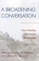 A Broadening Conversation: Classic Readings in Theological Librarianship (Atla Publications) 0810858533 Book Cover