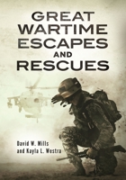 Great Wartime Escapes and Rescues B0FKS7GPZX Book Cover