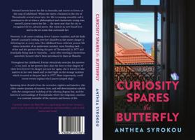Curiosity Spares the Butterfly 0648157490 Book Cover
