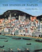 The Stones of Naples: Church Building in Angevin Italy, 1266  1343 0300100396 Book Cover