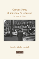 Georges Perec et ses lieux de mémoire Le projet de Lieux (Faux Titre, 457) 9004510540 Book Cover