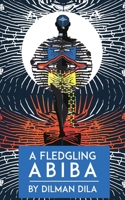 A Fledgling Abiba 1911486527 Book Cover