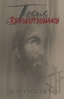 Jesus The Revolutionary 0830700129 Book Cover