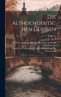 Die Althochdeutschen Glossen; Volume 4 1021916129 Book Cover