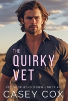 The Quirky Vet (Vet Shop Boys Down Under) B0DNR92NDD Book Cover
