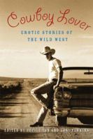 Cowboy Lover: Erotic Stories of the Wild West 1568583303 Book Cover