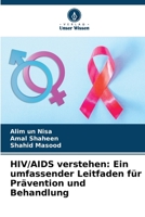 HIV/AIDS verstehen: Ein umfassender Leitfaden für Prävention und Behandlung (German Edition) 6207562348 Book Cover