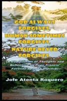 God Always Forgives, Human Sometimes Forgives, Nature Never Forgives B0FJQGJJ8Z Book Cover