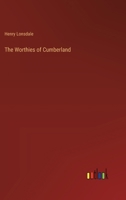 The Worthies of Cumberland 3368838296 Book Cover