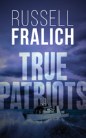 True Patriots 1459745701 Book Cover