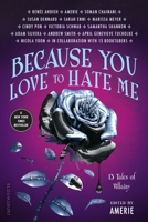 Because You Love to Hate Me: 13 Tales of Villainy 1681193647 Book Cover