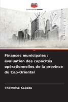 Finances municipales: évaluation des capacités opérationnelles de la province du Cap-Oriental 620912271X Book Cover