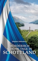Mörderisch schöne Tage in Schottland (German Edition) 3759777686 Book Cover