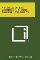 A Manual of the Writings in Middle English 1050-1400 V2 1163171077 Book Cover