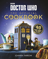 Doctor Who: The Official Cookbook 0062455621 Book Cover