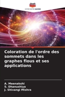 Coloration de l'ordre des sommets dans les graphes flous et ses applications 6209703402 Book Cover