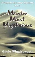 Murder Most Mysterious, a Glenda At Large Mystery 1466282029 Book Cover