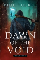 Dawn of the Void Book 1: A LitRPG Apocalypse Series B0BV4JDY1L Book Cover
