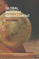 Global Business Management: Go Global B0FTRN1C1F Book Cover