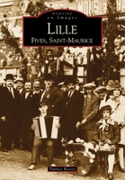 Lille - Tome I 2842536983 Book Cover