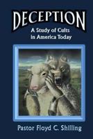 Deception: A Study of Cults in America 1502397358 Book Cover