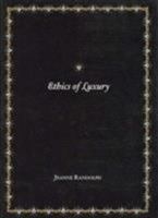 Ethics of Luxury: Materialism and Imagination 0920397468 Book Cover