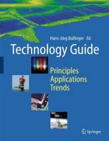 Technology Guide: Principles, Applications, Trends 3662501783 Book Cover