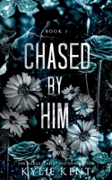 Chased By Him 1922816183 Book Cover