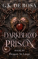 Darkblood Prison: Demon At Large B08S546G5T Book Cover