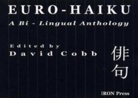 Euro Haiku: A Bi Lingual Anthology 0955245028 Book Cover