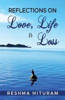 Reflections on Love, Life & Loss 1738036316 Book Cover