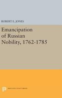 Emancipation of Russian Nobility, 1762-1785 0691619085 Book Cover