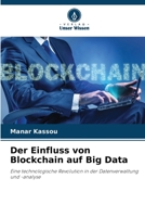 Der Einfluss von Blockchain auf Big Data (German Edition) 6208019982 Book Cover