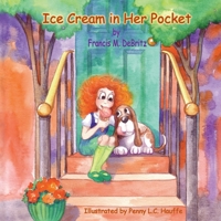 Ice Cream in Her Pocket 1312462329 Book Cover