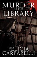 Murder in the Library: A Mystery Inspired by Sherlock Holmes and One of His Most Famous Cases 1908218401 Book Cover