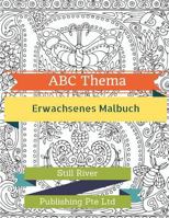 ABC Thema: Erwachsenes Malbuch 1977886469 Book Cover