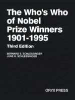 The Who's Who of Nobel Prize Winners 1901-1995 (3rd ed) 089774599X Book Cover