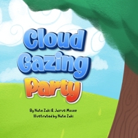 Cloud Gazing Party: Explore the Sky B0BTKZPNCR Book Cover