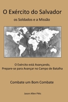 O Exercito do Salvador: os Soldados e a Missao: The Lord's Army: his Soldiers and their Mission 1530617987 Book Cover