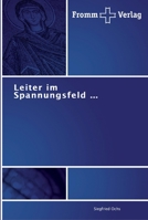 Leiter im Spannungsfeld ... 3841603874 Book Cover