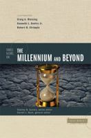 Three Views on the Millennium and Beyond 0310201438 Book Cover