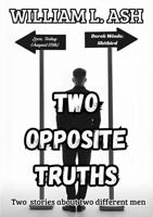 Two Opposite Truths B0GSJR2JNL Book Cover