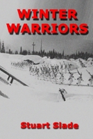 Winter Warriors 1939335264 Book Cover