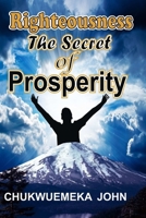 Righteousness The Secret Of Prosperity 1365132153 Book Cover